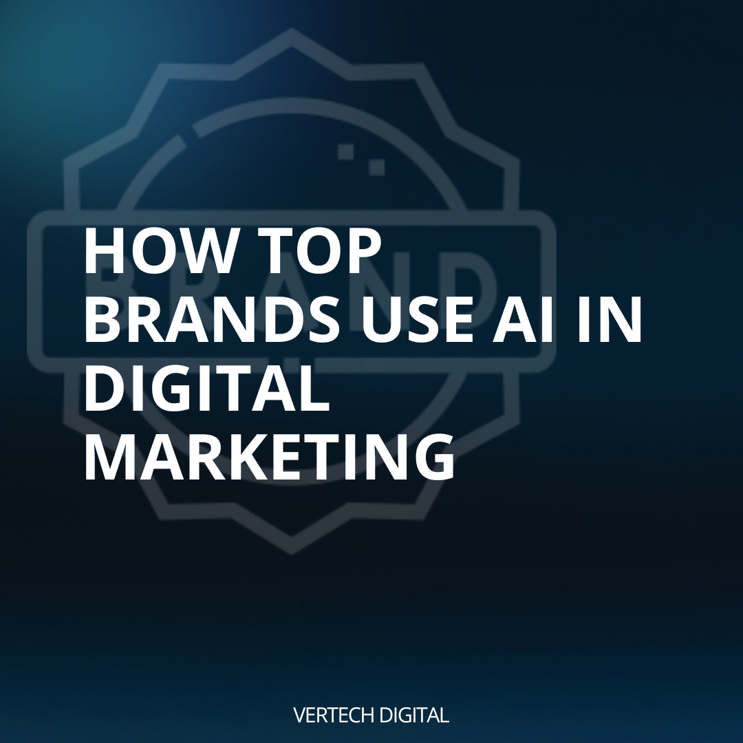 how top brands use ai in digital marketing
